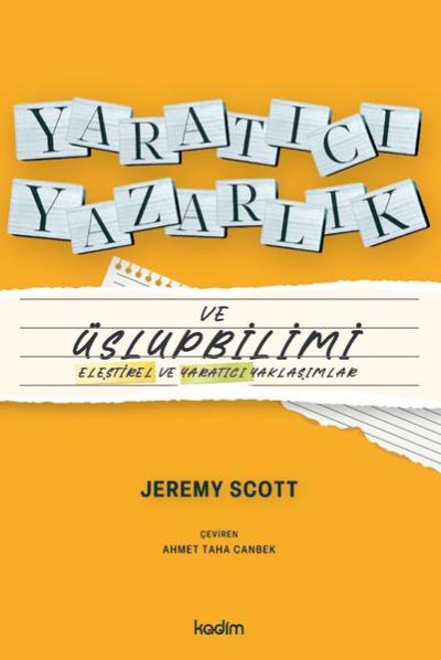 Yaratıcı Yazarlık ve Üslupbilimi - Eleştirel ve Yaratıcı Yaklaşımlar