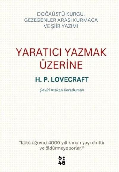 Yaratıcı Yazmak Üzerine - Doğaüstü Kurgu Gezegenler Arası Kurmaca ve Ş