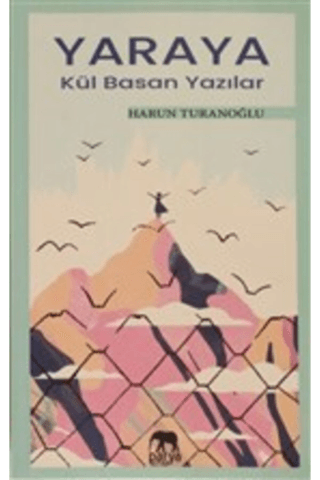 Yaraya Kül Basan Yazılar