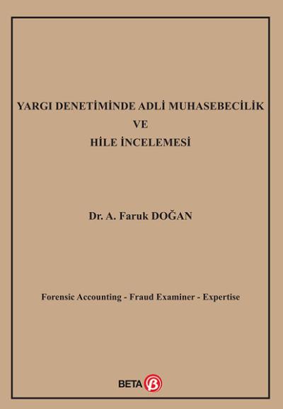 Yargı Denetiminde Adli Muhasebecilik ve Hile İncelemesi