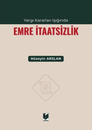 Yargı Kararları Işığında Emre İtaatsizlik