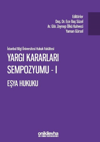 Yargı Kararları Sempozyumu - 1 Eşya Hukuku