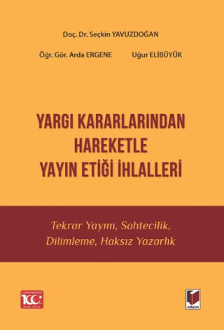 Yargı Kararlarından Hareketle Yayın Etiği İhlalleri