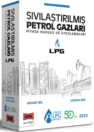 Yargı Yayınları LPG Sıvılaştırılmış Petrol Gazları Piyasa Hukuku ve Uy