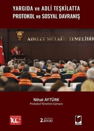 Yargıda ve Adli Teşkilatta Protokol ve Sosyal Davranış Nihat Aytürk