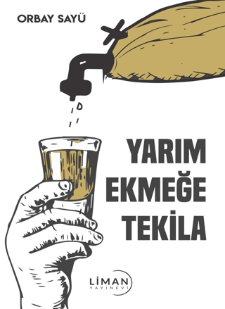 Yarım Ekmeğe Tekila