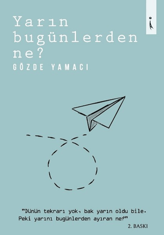 Yarın Bugünlerden Ne?