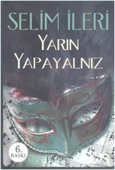 Yarın Yapayalnız Selim İleri