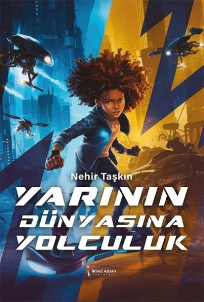 Yarının Dünyasına Yolculuk