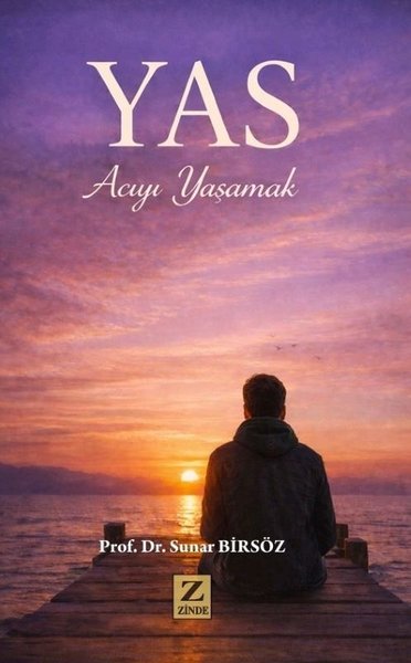 Yas - Acıyı Yaşamak