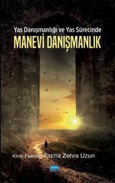 Yas Danışmanlığı ve Yas Sürecinde Manevi Danışmanlık