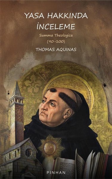 Yasa Hakkında İnceleme - Summa Theologica (90 - 100)