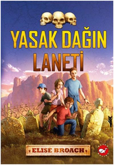 Yasak Dağın Laneti Elise Broach
