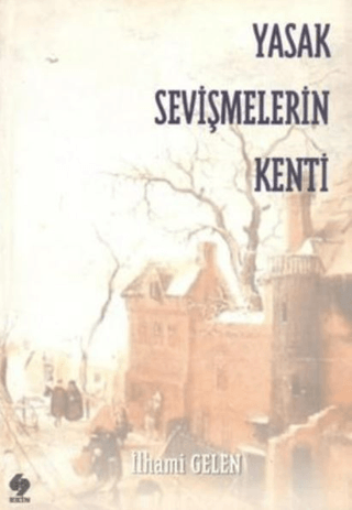 Yasak Sevişmelerin Kenti