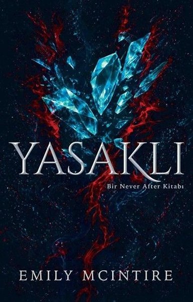 Yasaklı - Bir Never After Kitabı