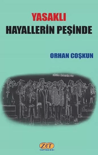 Yasaklı Hayallerin Peşinde