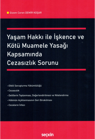 Yaşam Hakkı ile İşkence ve Kötü Muamele Yasağı Kapsamında Cezasızlık Sorunu