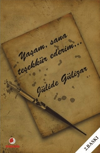 Yaşam ,Sana Teşekkür Ederim Jülide Gülizar