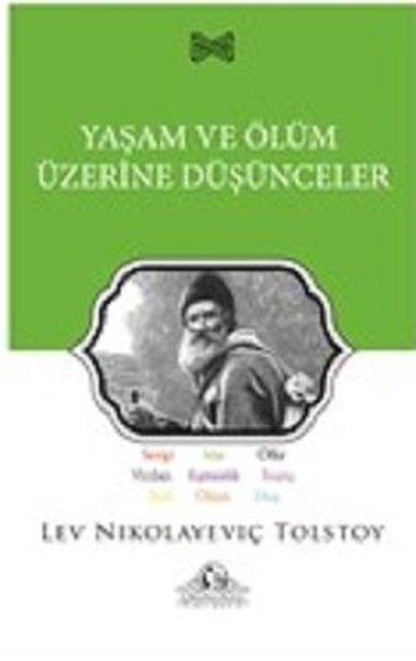 Ölüm ve Yaşam Üzerine Düşünceler Lev Nikolayeviç Tolstoy