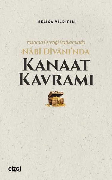 Yaşama Estetiği Bağlamında Nabi Divan'ında Kanaat Kavramı