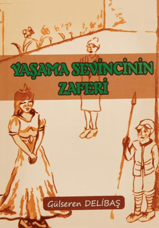 Yaşama Sevincinin Zaferi