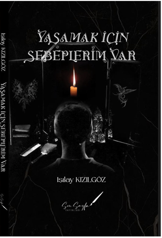 Yaşamak İçin Sebeplerim Var