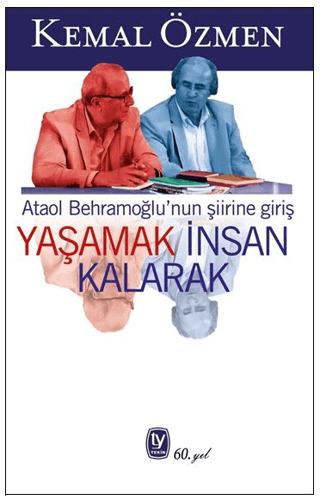 Yaşamak İnsan Kalarak