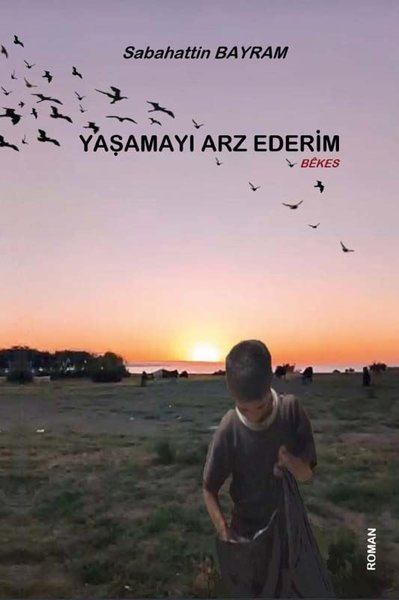 Yaşamayı Arz Ederim