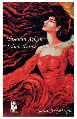 Yaşamın Aşk’ın İzinde Dansı