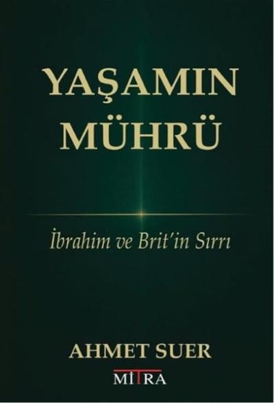 Yaşamın Mührü - İbrahim ve Brit'in Sırrı