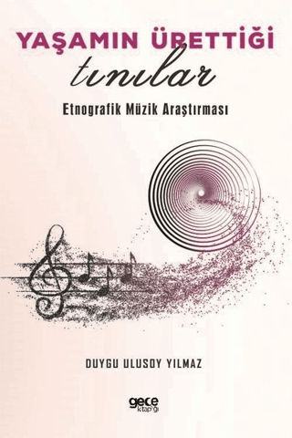 Yaşamın Ürettiği Tınılar