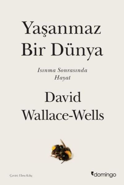 Yaşanmaz Bir Dünya David Wallace-Wells