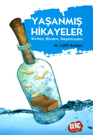 Yaşanmış Hikayeler