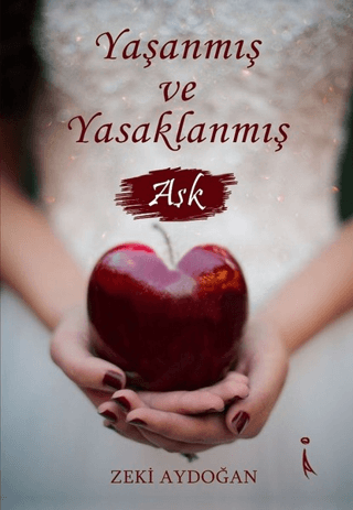Yaşanmış ve Yasaklanmış Aşk