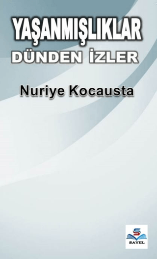 Yaşanmışlıklar Dünden İzler