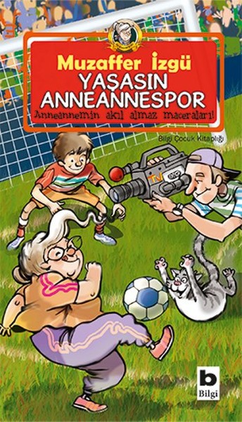 Yaşasın Anneannespor Muzaffer İzgü