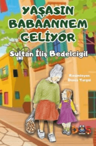 Yaşasın Babaannem Geliyor