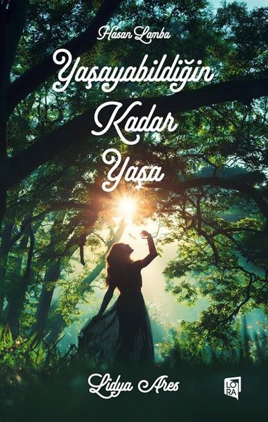 Yaşayabildiğin Kadar Yaşa