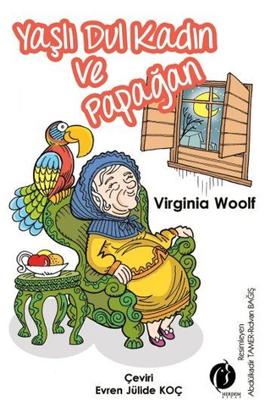 Yaşlı Dul Kadın ve Papağan Virginia Woolf