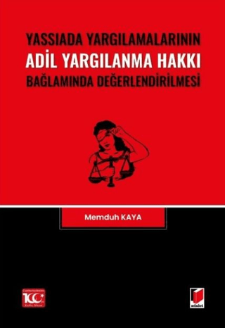 Yassıada Yargılamalarının Adil Yargılanma Hakkı Bağlamında Değerlendirilmesi