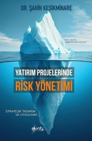 Yatırım Projelerinde Risk Yönetimi - Stratejik Tasarım ve Uygulama