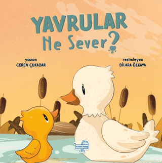 Yavrular Ne Sever? (Ciltli)