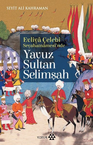 Yavuz Sultan Selimşah Seyit Ali Kahraman