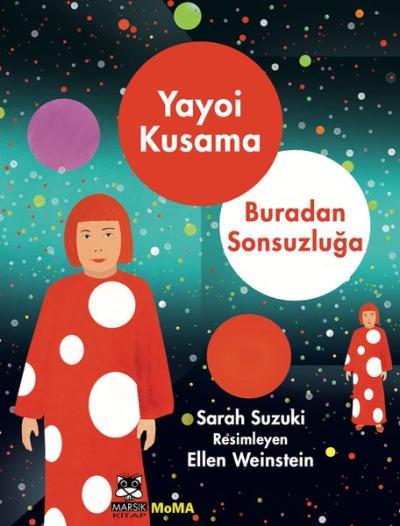Yayoi Kusama - Buradan Sonsuzluğa Sarah Suzuki