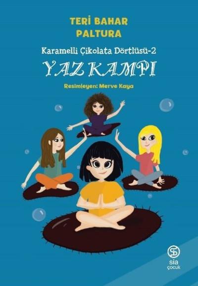 Yaz Kampı - Karamelli Çikolata Dörtlüsü 2