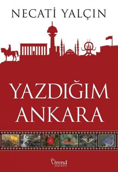 Yazdığım Ankara Necati Yalçın