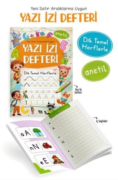 Yazı İzi Defteri -Yeni Satır Aralıklarına Uygun - Dik Temel Harflerle 