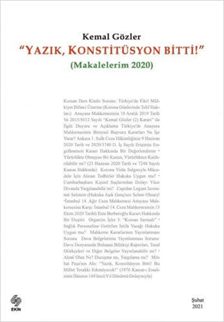 Yazık Konstitüsyon Bitti (Makalelerim 2020)