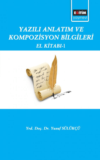 Yazılı Anlatım ve Kompozisyon Bilgileri El Kitabı