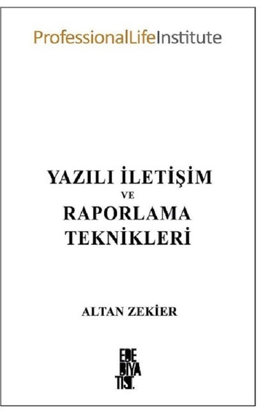 Yazılı İletişim ve Raporlama Teknikleri